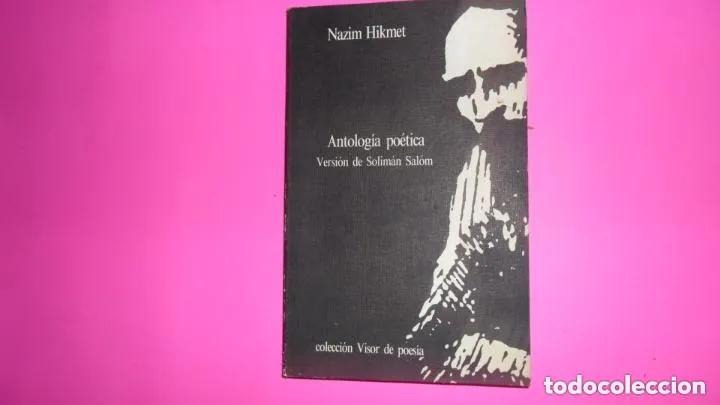 Libri di seconda mano: Antolog&iacute;a po&eacute;tica, Nazim Hikmet, ed. Visor, 1981, tapa blanda - Nazim Hikmet
