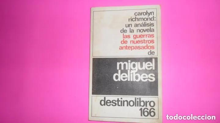 books: Un an&aacute;lisis de la novela, Las guerras de nuestros antepasados, Carolyn Richmond, ed. Destino - Carol