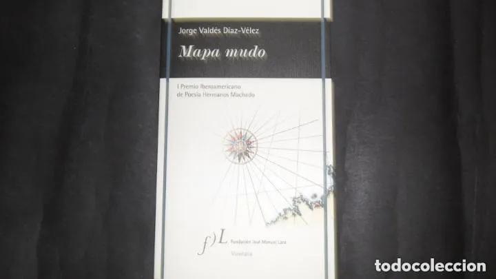 Livros em segunda m&atilde;o: Mapa mudo, Jorge Vald&eacute;s D&iacute;az-V&eacute;lez, ed. Fundaci&oacute;n Jos&eacute; Manuel Lara - Jorge Vald&eacute;s D&iacute;az-V&eacute;lez