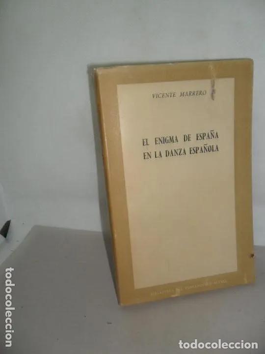 B&uuml;cher: El enigma de Espa&ntilde;a en la danza espa&ntilde;ola, Vicente Marrero, ed. Rialp - Vicente Marrero