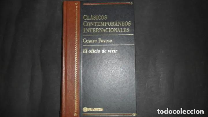 books: Cl&aacute;sicos contempor&aacute;neos internacionales, El oficio de vivir, Cesare Pavese, ed. Planeta - Cesare Pav