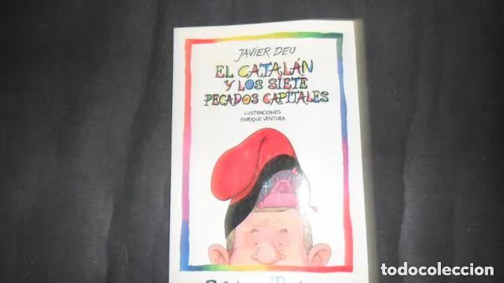 Libros: El Catal&aacute;n y los siete pecados capitales, Javier Deu, ed. Ediciones B - Javier Deu