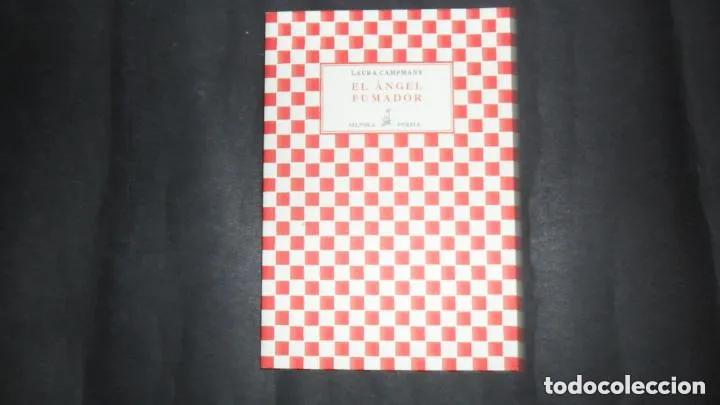 Libri di seconda mano: El &Aacute;ngel fumador, Laura Campmany, ed. S&iacute;stola Poes&iacute;a - Laura Campmany