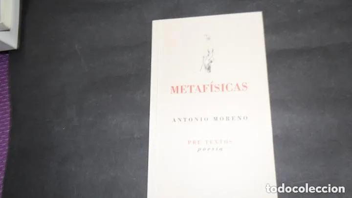 Libri di seconda mano: Metaf&iacute;sicas, Antonio Moreno, ed. Pre-Textos - Antonio Moreno