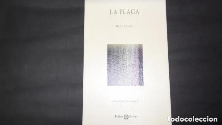 Libri di seconda mano: La plaga, Ra&uacute;l Alonso, ed. Follas Novas - Ra&uacute;l Alonso