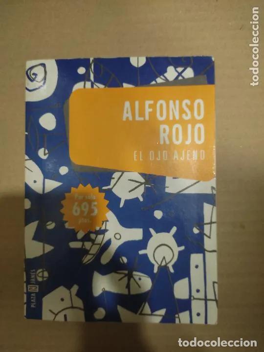 Libros: El ojo ajeno, Alfonso Rojo, ed. Plaza y Jan&eacute;s - Alfonso Rojo