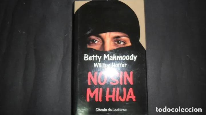 B&uuml;cher: No sin mi hija, Betty Mahmoody y William Hoffer, ed. C&iacute;rculo de lectores - Betty Mahmoody y William