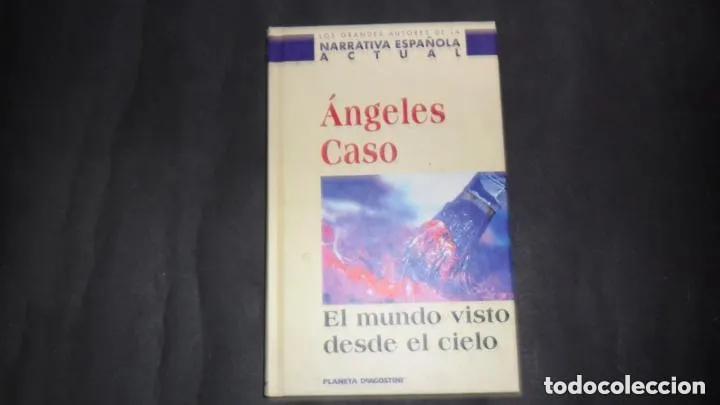 Libros: El mundo visto desde el cielo, &Aacute;ngeles Caso, ed. Planeta Deagostini - &Aacute;ngeles Caso