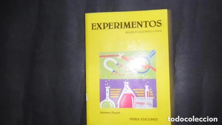 Libros: Experimentos, Rogelio Quevedo L&oacute;pez, ed. Perea ediciones - Rogelio Quevedo L&oacute;pez