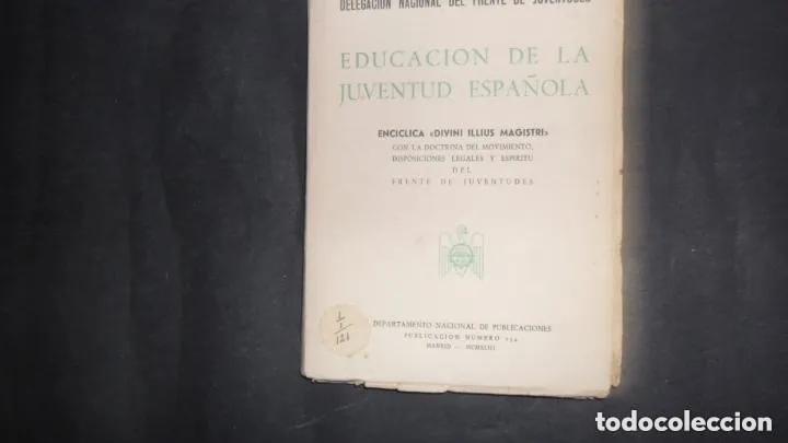 Libri di seconda mano: Educaci&oacute;n de la juventud espa&ntilde;ola, Delegaci&oacute;n Nacional del Frente de Juventudes