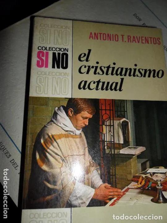 Livros em segunda m&atilde;o: El cristianismo actual, Antonio T. Raventos, ed. Bruguera - Antonio T. Raventos