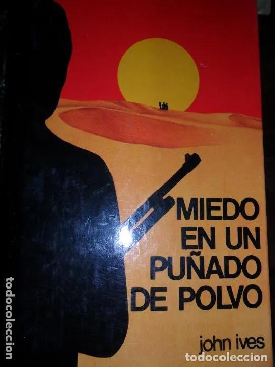 books: Miedo en un pu&ntilde;ado de polvo, John Ives, ed. C&iacute;rculo de Lectores - John Ives