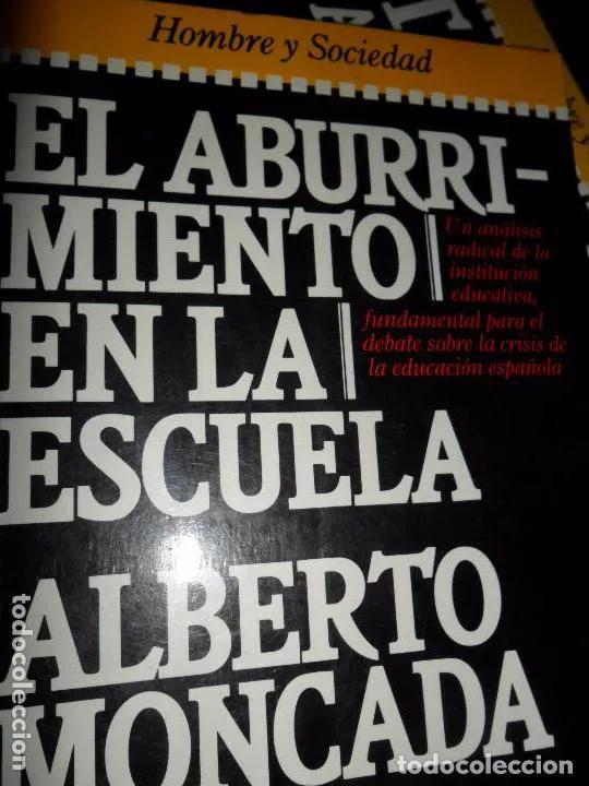 books: El aburrimiento en la escuela, Alberto Moncada, ed. Plaza y Jan&eacute;s - Alberto Moncada