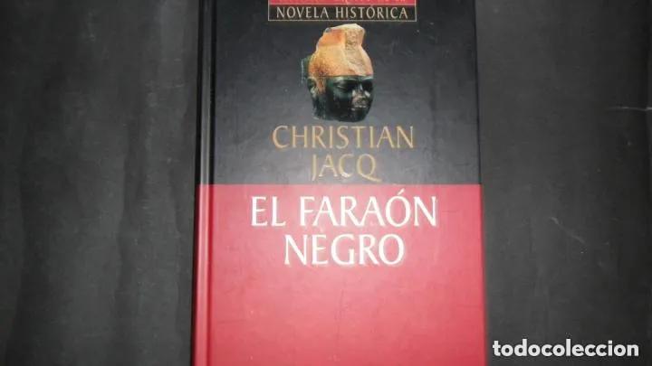 books: El fara&oacute;n negro, Christian Jacq, ed. Planeta deAgostini - Christian Jacq