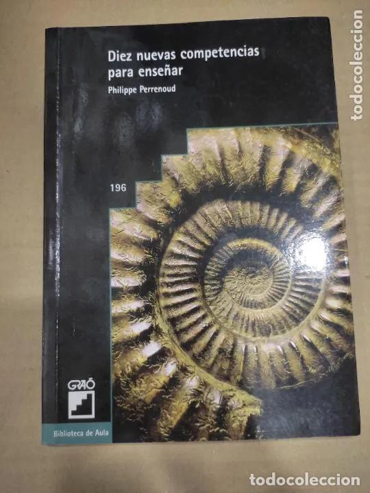 Libros: Diez nuevas competencias para ense&ntilde;ar, Philippe Perrenoud, ed. Grao - Philippe Perrenoud - Foto 1