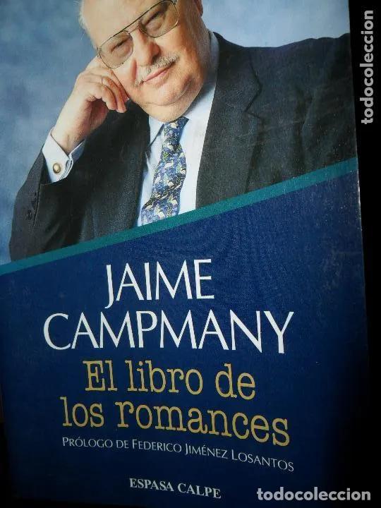 Libri di seconda mano: El libro de los romances, Jaime Campmany, ed. Espasa Calpe - Jaime Campmany