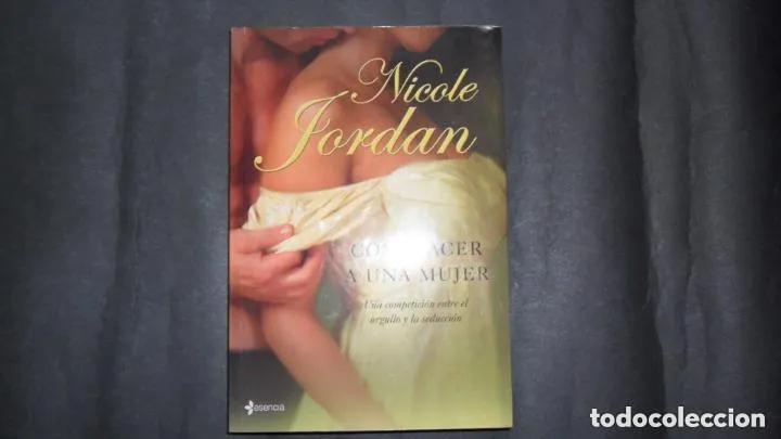 B&uuml;cher: Complacer a una mujer, Nicole Jordan, ed. Esencia - Nicole Jordan