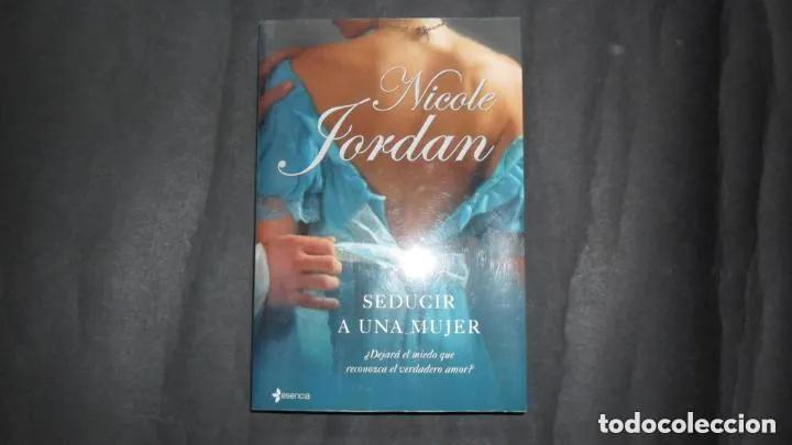 Libri di seconda mano: Seducir a una mujer, Nicole Jordan, ed. Esencia Planeta - Nicole Jordan