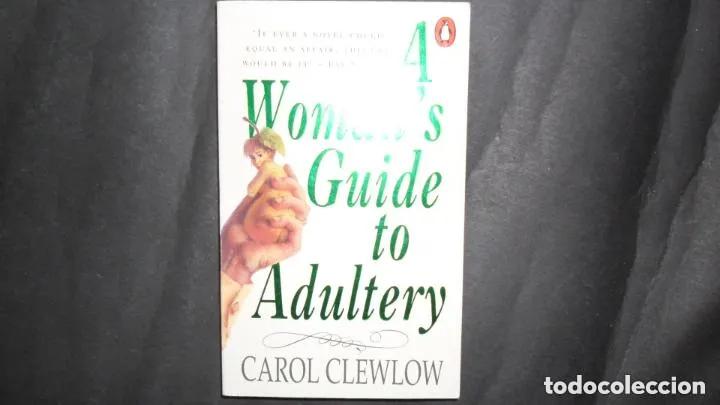 Livres: A woman guide to adultery, Carol Clewlow, ed. Penguin Books - Carol Clewlow, Carol Clewlou