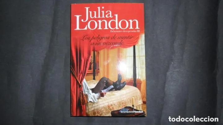 Livres: Los peligros de mentir a un vizconde, Julia London, ed. Planeta - Julia London