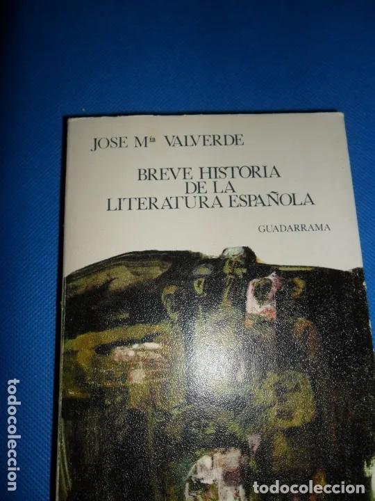 Libri di seconda mano: Breve historia de la literatura espa&ntilde;ola, Jos&eacute; M&ordf; Valverde, ed. Guadarrama - Jos&eacute; M&ordf; Valverde