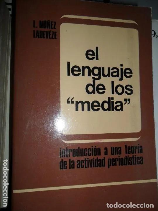 Libri di seconda mano: El lenguaje de los media, N&uacute;&ntilde;ez Ladev&eacute;ze, ed. Pir&aacute;mide - Luis Nu?n?ez Ladeve?ze
