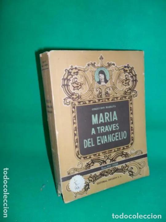 Libros: Mar&iacute;a a trav&eacute;s del evangelio, &Aacute;bate Max Caron, ed. Difusi&oacute;n - &Aacute;bate Max Caron