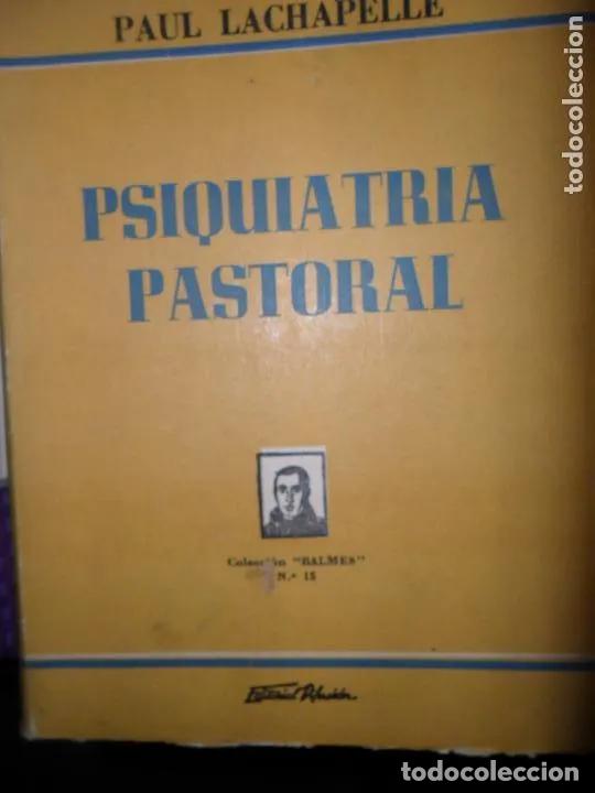 Libros: Psiquiatr&iacute;a pastoral, Paul Lachapelle, ed. Difusi&oacute;n - Paul Lachapelle