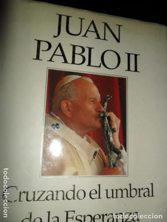 Libros: Cruzando el umbral de la esperanza, Juan Pablo II, ed. Plaza y Jan&eacute;s - Juan Pablo II