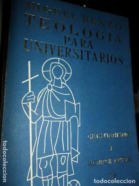 Libros: Teolog&iacute;a para universitarios, Miguel Benzo, ed. Guadarrama - Miguel Benzo