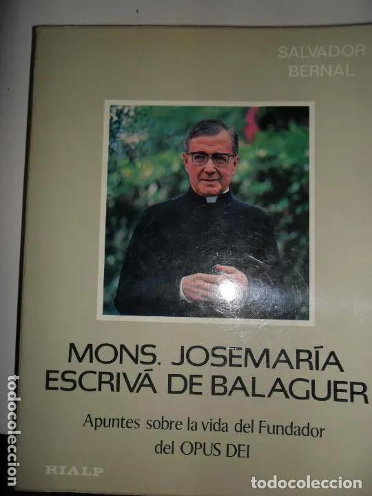 B&uuml;cher: Mons. Josemar&iacute;a Escriv&aacute; de Balaguer, Salvador Bernal, ed. Rialp - Salvador Bernal