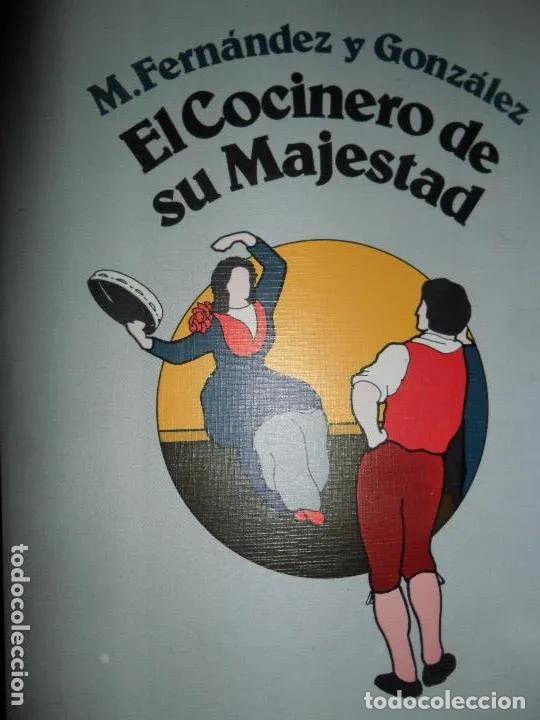 Libri di seconda mano: El cocinero de su majestad, M. Fern&aacute;ndez y Gonz&aacute;lez, ed. Tebas - Manuel Fern&aacute;ndez y Gonz&aacute;lez