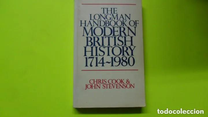 books: The Longman handbook modern British history, 1714-1980, Chris Cook y John Stevenson - Chris Cook