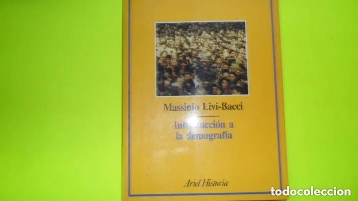 Livres: Introducci&oacute;n a la demograf&iacute;a, Massimo Livi-Bacci, ed. Ariel, tapa blanda - Massimo Livi-Bacci