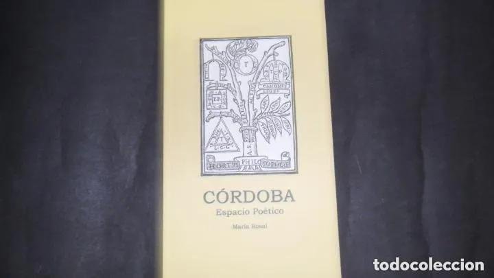 Libros: C&oacute;rdoba, Espacio Po&eacute;tico, Mar&iacute;a Rosal, ed. Diputaci&oacute;n de C&oacute;rdoba - Balbina Prior, Mar&iacute;a Rosal