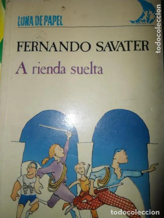 Libri di seconda mano: A rienda suelta, Fernado Savater, ed. Anaya - FERNANDO SAVATER