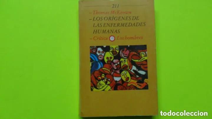 Libri di seconda mano: Los or&iacute;genes de las enfermedades humanas, Thomas McKeown, ed. Cr&iacute;tica, tapa blanda - McKeown, Thomas
