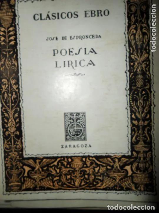 B&uuml;cher: Poes&iacute;a L&iacute;rica, Jos&eacute; de Espronceda, ed. Cl&aacute;sicos Ebro - Jos&eacute; de Espronceda