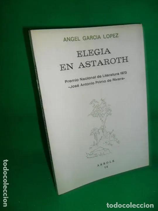 Libri di seconda mano: Eleg&iacute;a en Astaroth, &Aacute;Ngel Garc&iacute;a L&oacute;pez, ed. Oriens - &Aacute;Ngel Garc&iacute;a L&oacute;pez
