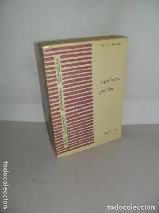 Libros: Antolog&iacute;a po&eacute;tica, Luis de G&oacute;ngora, ed. Publicaciones espa&ntilde;olas, Madrid, 1961 - Luis de G&oacute;ngora