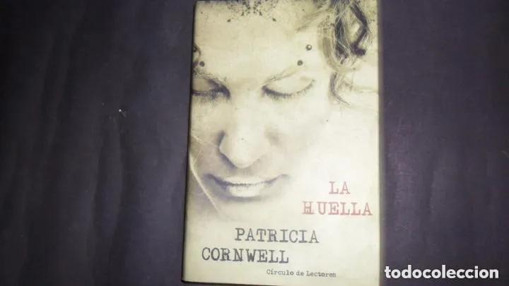Livros em segunda m&atilde;o: La huella, Patricia Cornwell, ed. C&iacute;rculo de lectores - Patricia Cornwell