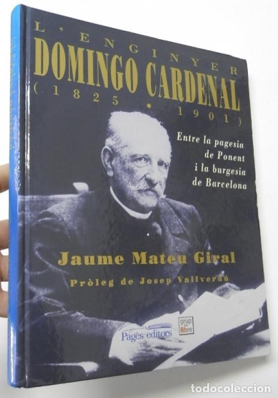 Libros: L'enginyer Domingo Cardenal (1825-1901) - Jaume Mateu Giral