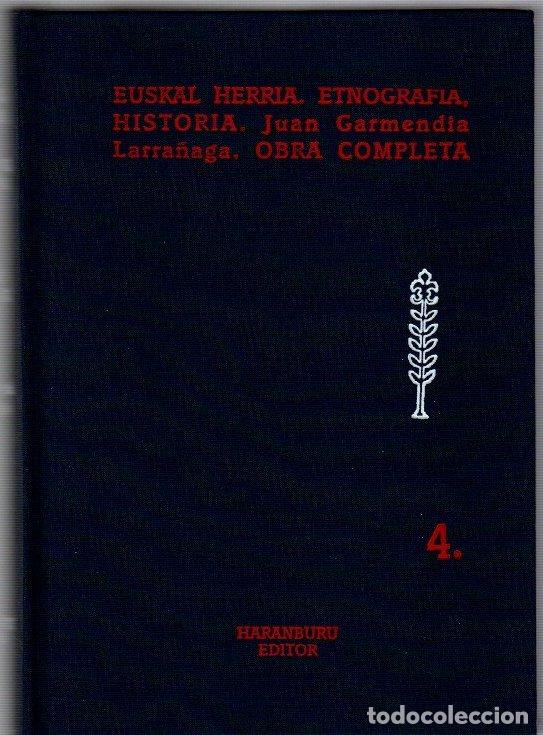 books: Euskal Herria. Etnograf&iacute;a, historia. 4. Fiestas y juegos - Garmendia Larra&ntilde;aga, Juan