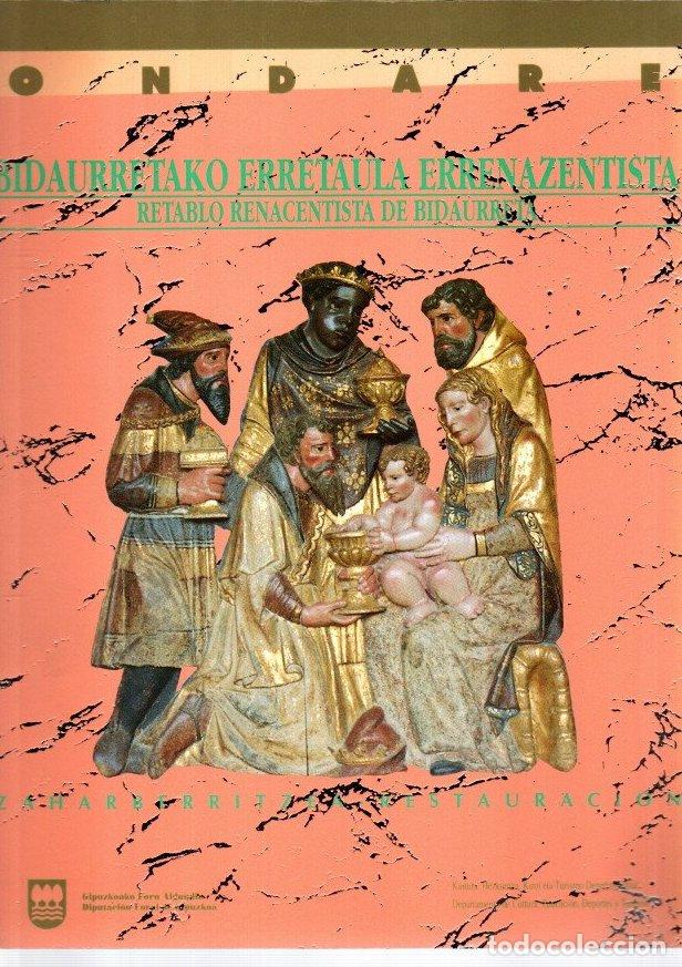 Libros: Bidaurretako erretaula errenazentista. Retablo renacentista de Bidaurreta. Zaharberritzea/Restauraci
