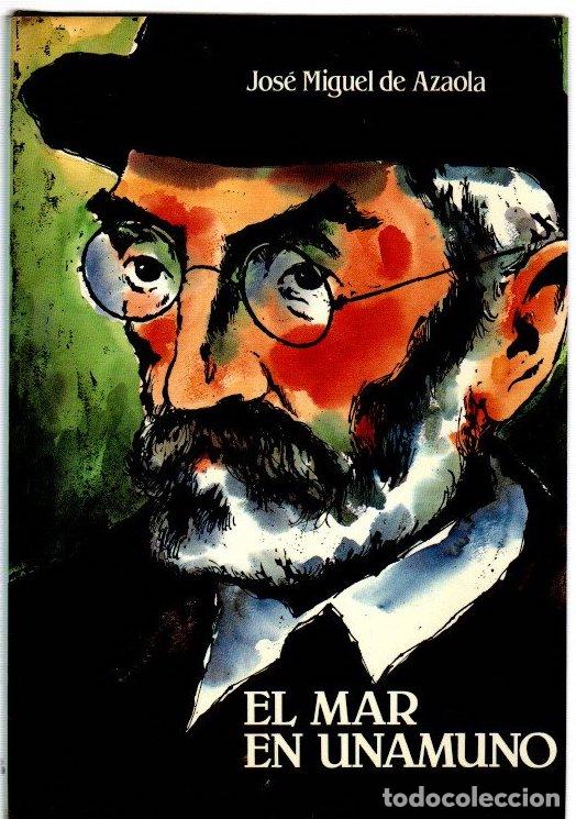 Libros: El mar en Unamuno - Azaola, Jos&eacute; Miguel de