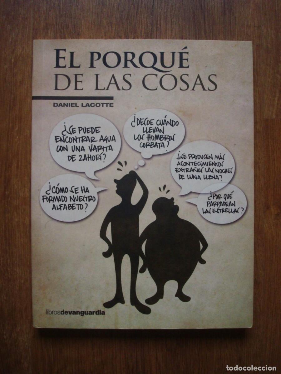 Libros: El porqu&eacute; de las cosas (Daniel Lacotte) - Foto 1