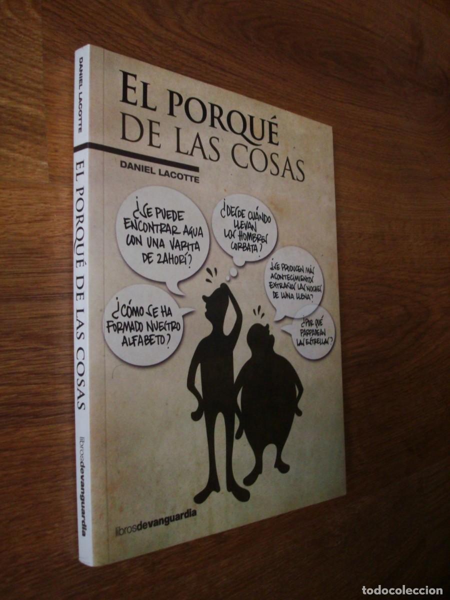 Libros: El porqu&eacute; de las cosas (Daniel Lacotte) - Foto 2