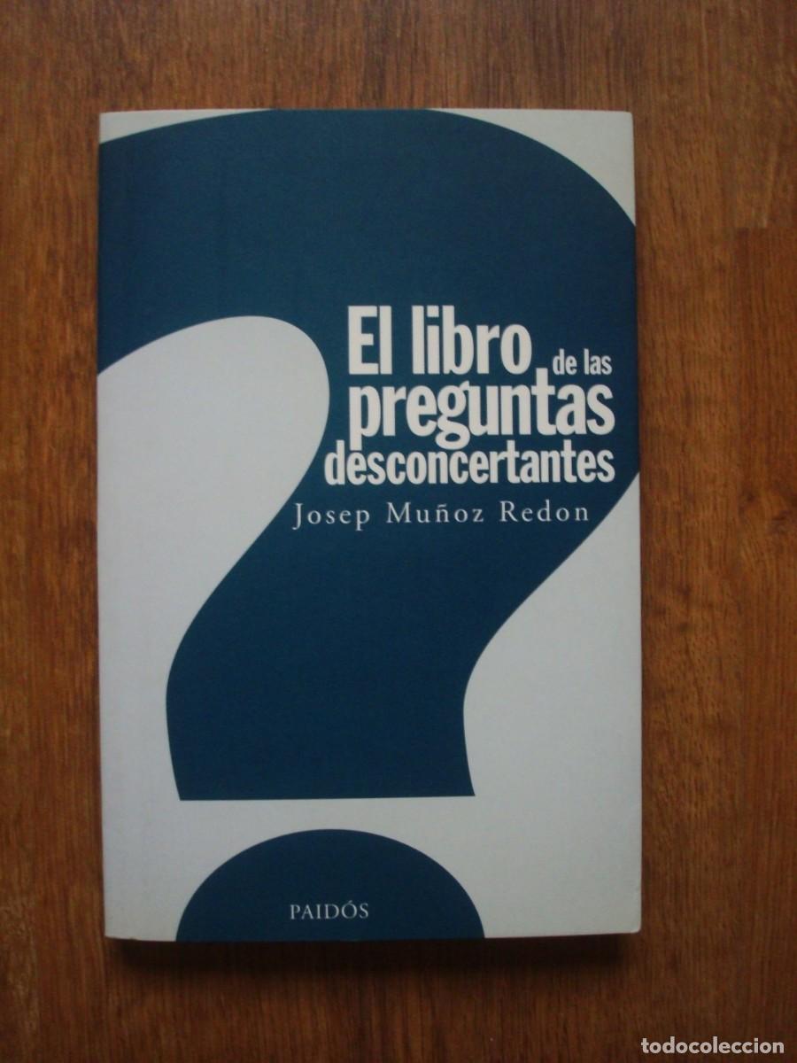 Libros: El libro de las preguntas desconcertantes (Josep Mu&ntilde;oz Redon)