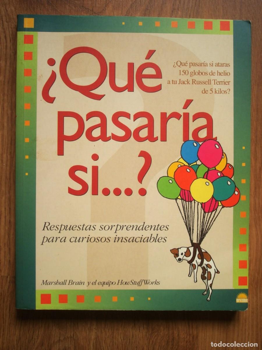 Libros: &iquest;Qu&eacute; pasar&iacute;a si ...? Respuestas sorprendentes para curiosos insaciables