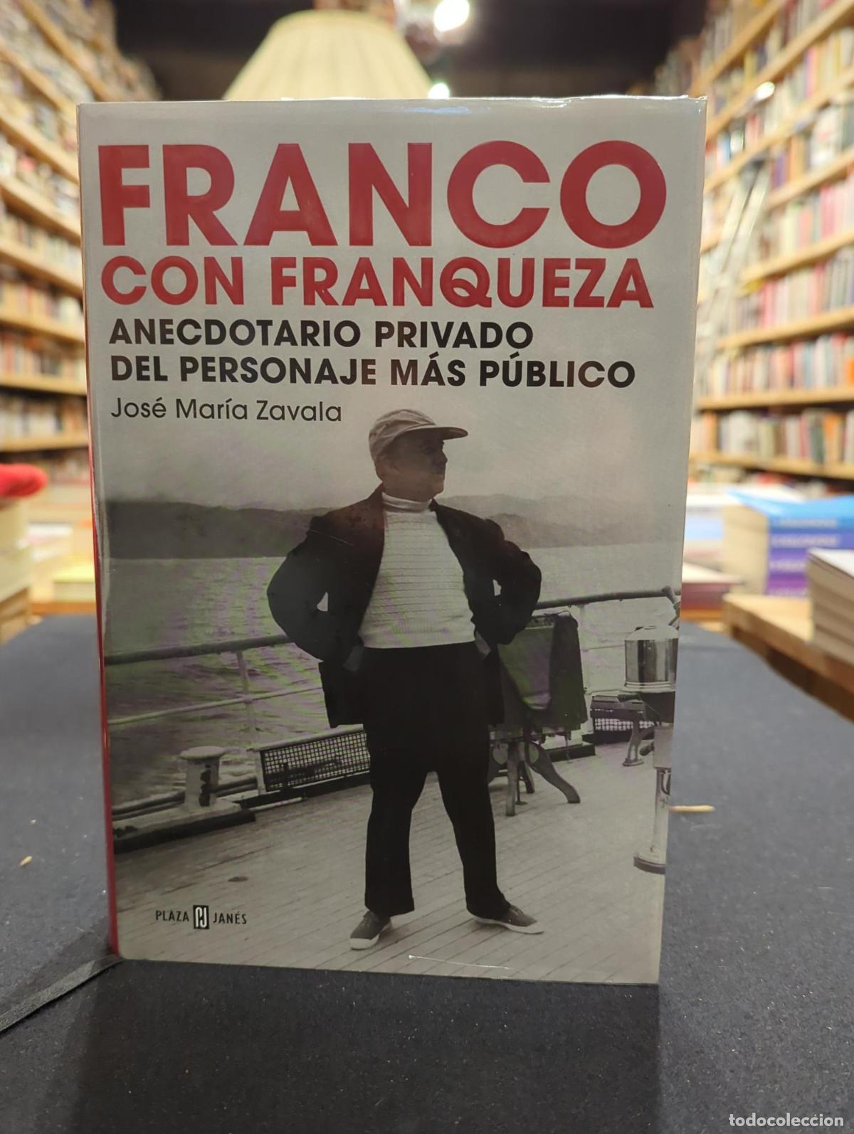 Libros: Franco con franqueza - Jos&eacute; Mar&iacute;a Zavala